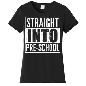 Straight Into Pre-School Women's T-Shirt