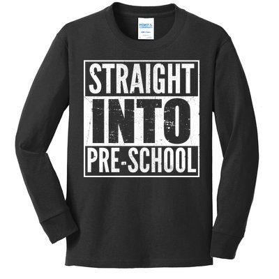 Straight Into Pre-School Kids Long Sleeve Shirt