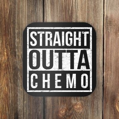 Straight Out of Chemo Coaster