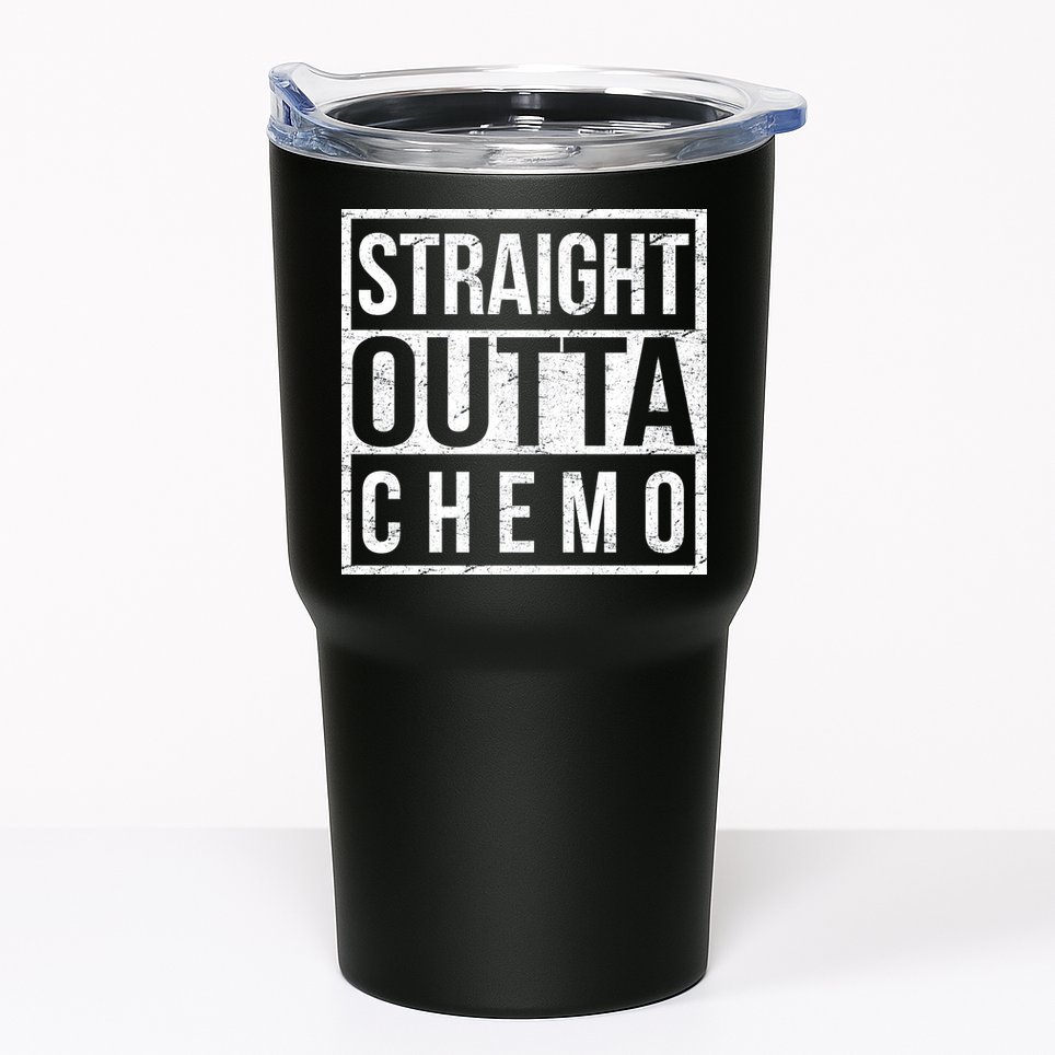 Straight Out of Chemo Tumbler
