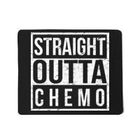 Straight Out of Chemo Mousepad