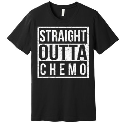 Straight Out of Chemo Premium T-Shirt