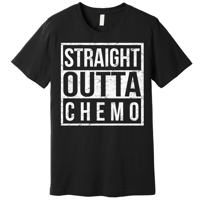 Straight Out of Chemo Premium T-Shirt