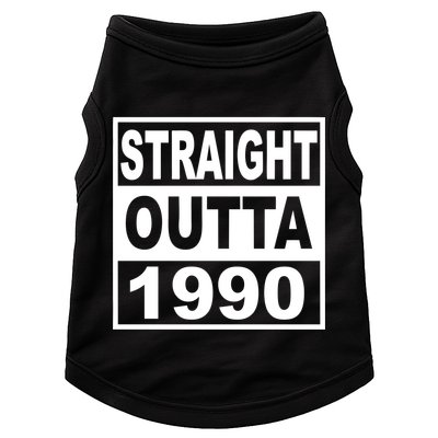 Straight Outta 1990 Funny 30th Birthday Doggie Tank