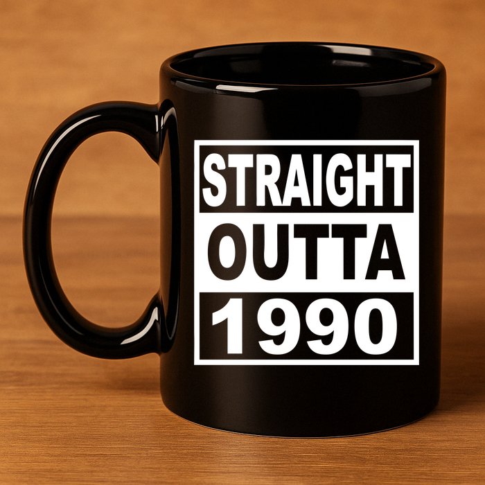 Straight Outta 1990 Funny 30th Birthday 11oz C Handle Ceramic Mug
