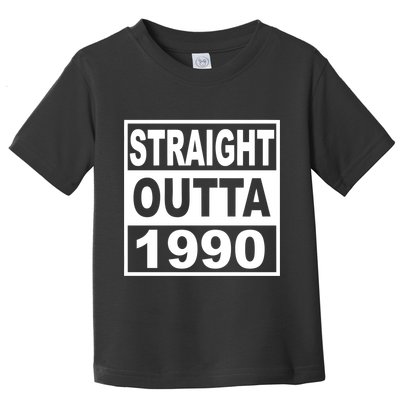 Straight Outta 1990 Funny 30th Birthday Toddler T-Shirt
