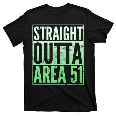 Straight Outta Area 51 T-Shirt