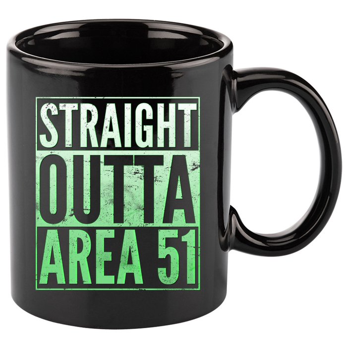 Straight Outta Area 51 11oz C Handle Ceramic Mug