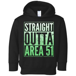 Straight Outta Area 51 Toddler Hoodie