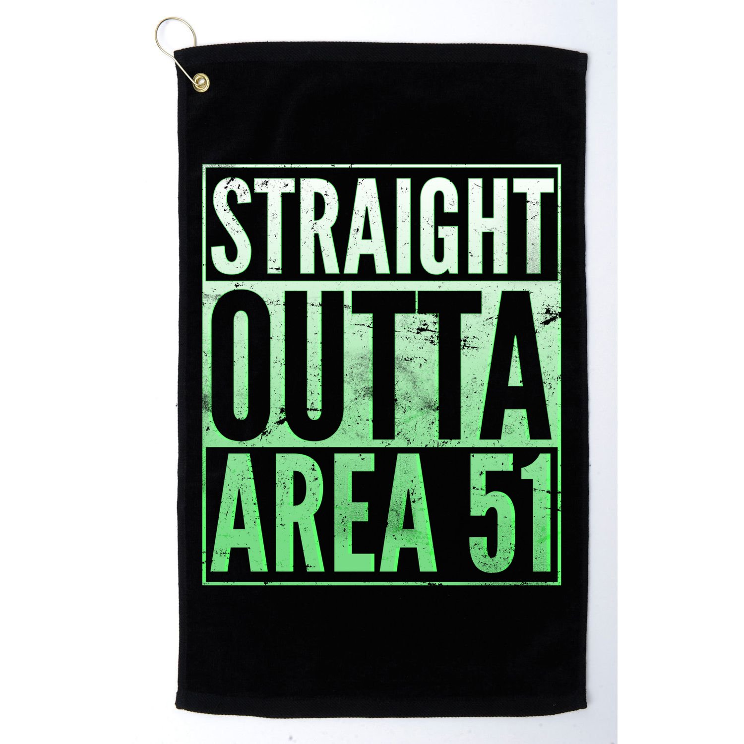 Straight Outta Area 51 Golf Towel