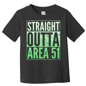 Straight Outta Area 51 Toddler T-Shirt