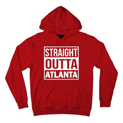 Straight Outta Atlanta Hoodie