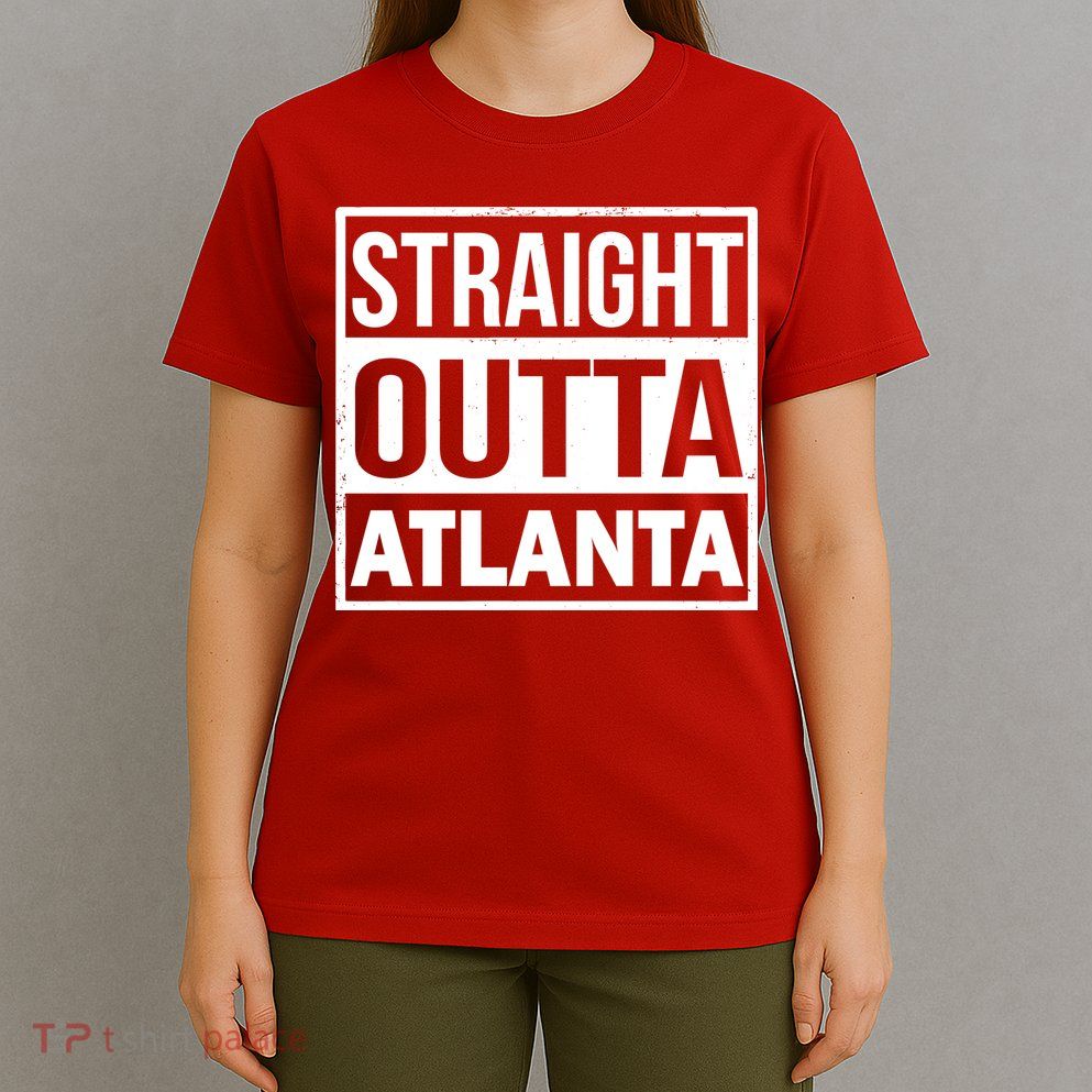 Straight Outta Atlanta T-Shirt