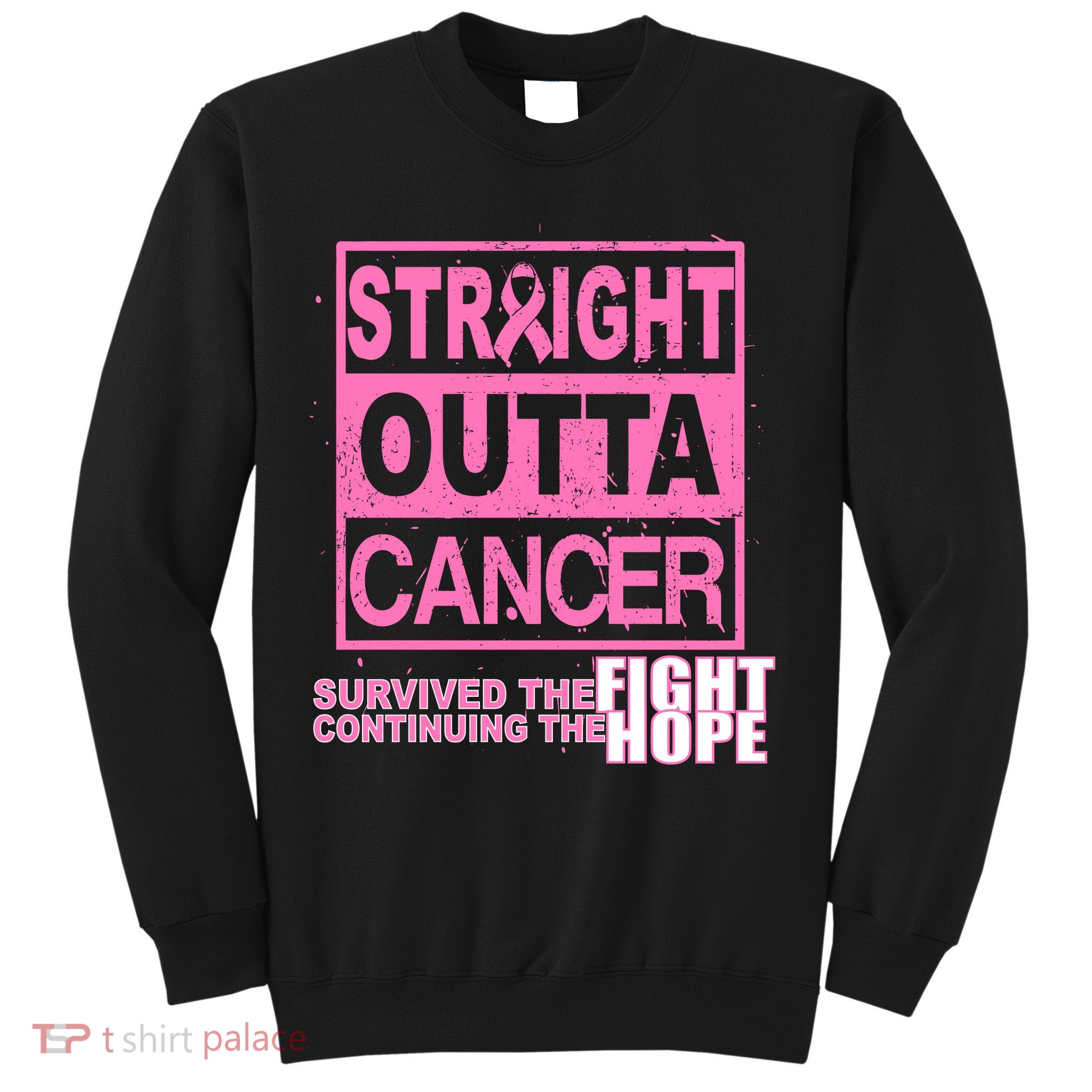Straight Outta Breast Cancer Fight Hope Sweatshirt