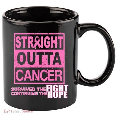 Straight Outta Breast Cancer Fight Hope 11oz C Handle Ceramic Mug