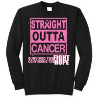 Straight Outta Breast Cancer Fight Hope Tall Sweatshirt