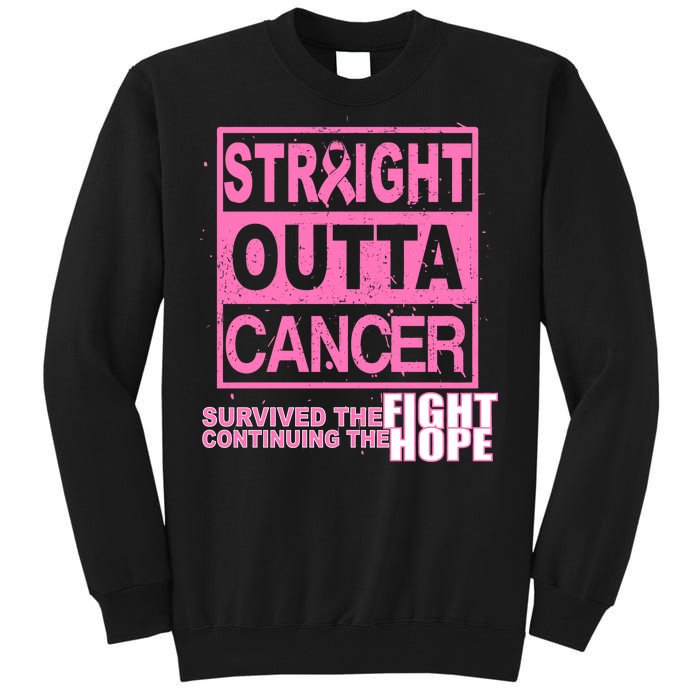 Straight Outta Breast Cancer Fight Hope Tall Sweatshirt