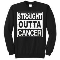 Straight Outta Cancer Tall Sweatshirt