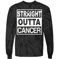 Straight Outta Cancer Tie-Dye Long Sleeve Shirt