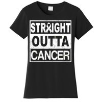 Straight Outta Cancer Women's T-Shirt