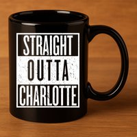 Straight Outta Charlotte 11oz C Handle Ceramic Mug