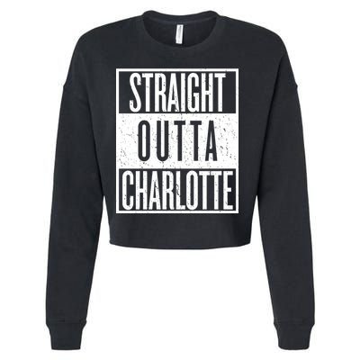 Straight Outta Charlotte Cropped Pullover Crew