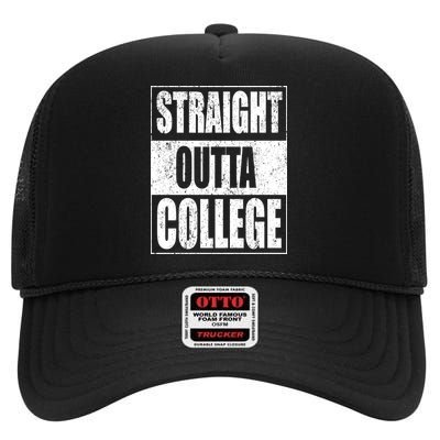 Straight Outta College High Crown Mesh Back Trucker Hat