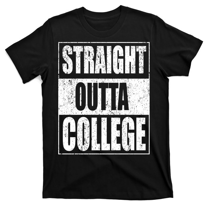 Straight Outta College T-Shirt