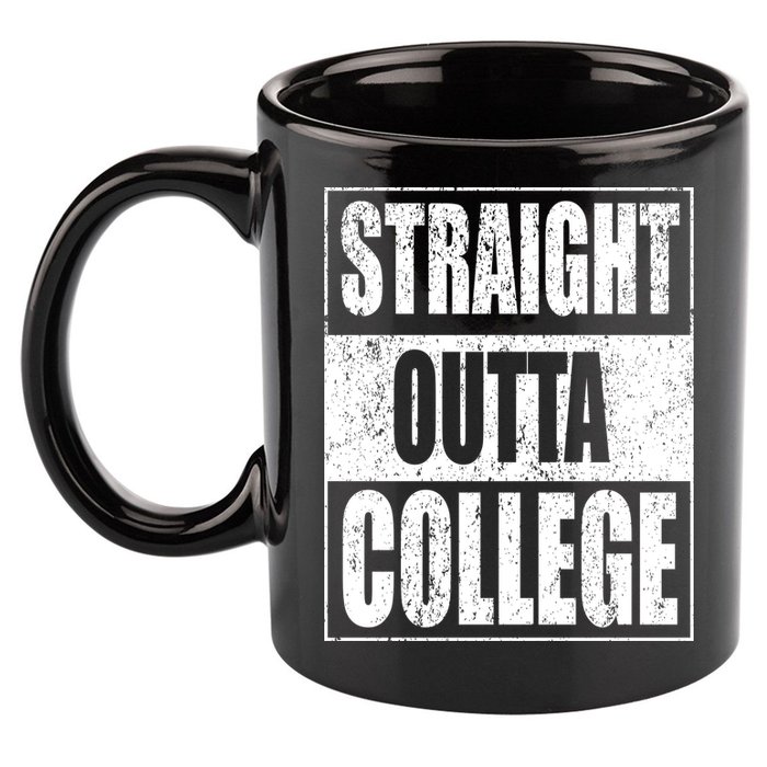 Straight Outta College 11oz C Handle Ceramic Mug