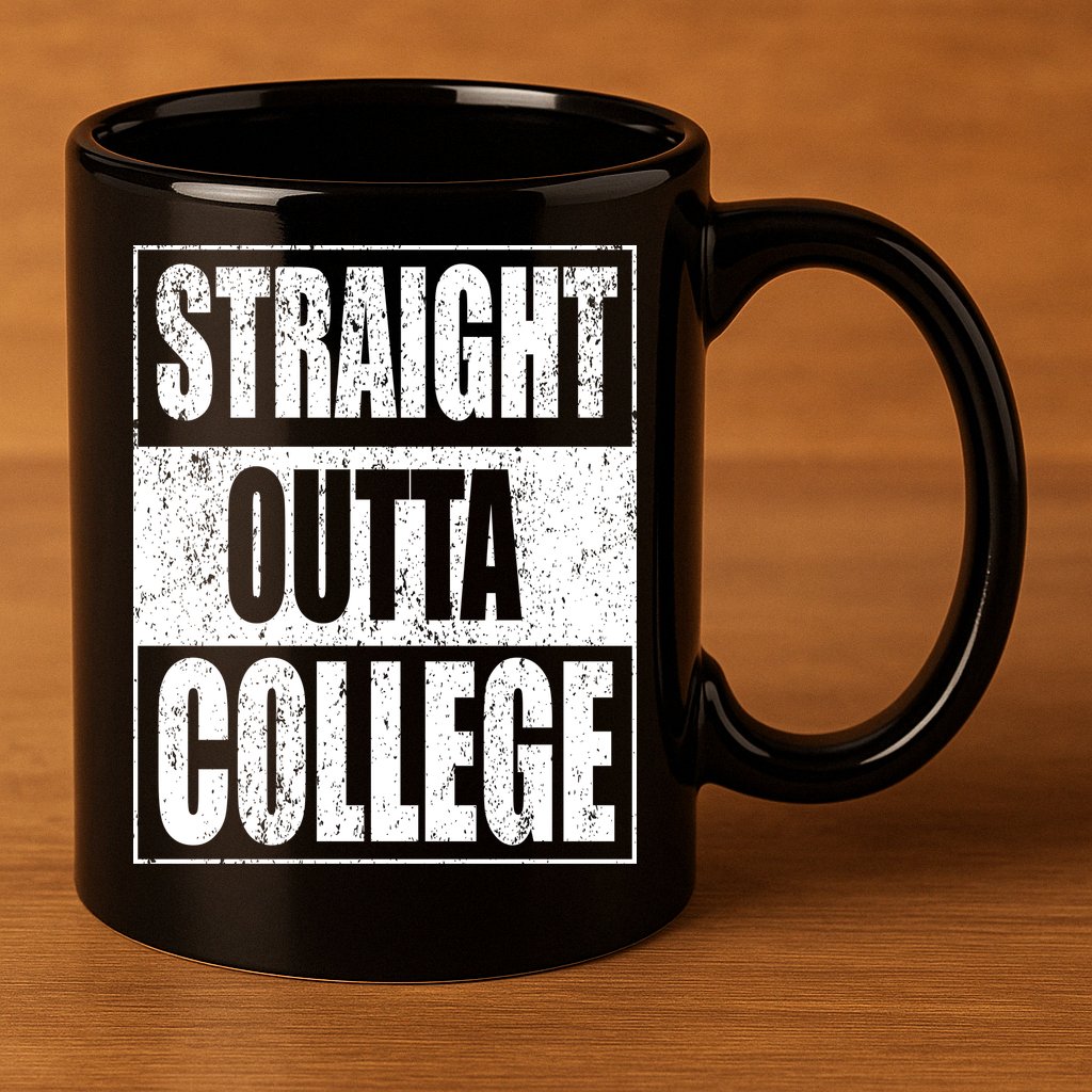 Straight Outta College 11oz C Handle Ceramic Mug