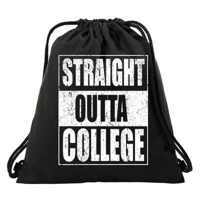 Straight Outta College Drawstring Bag