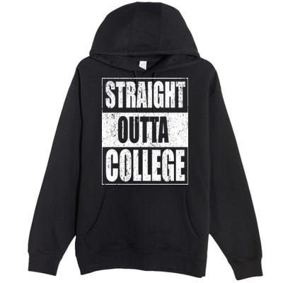 Straight Outta College Premium Pullover Hoodie