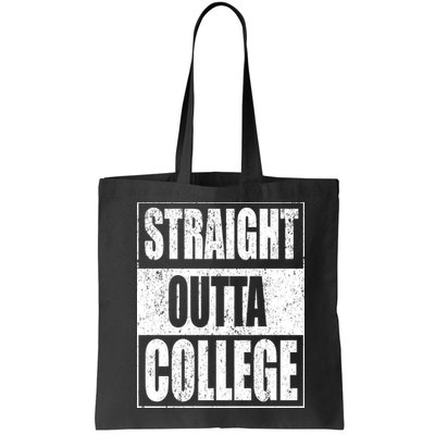 Straight Outta College Bag