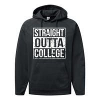 Straight Outta College Funny Senior Graduate Graudation Performance Fleece Hoodie