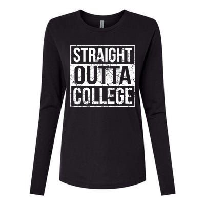 Straight Outta College Funny Senior Graduate Graudation Womens Cotton Relaxed Long Sleeve T-Shirt