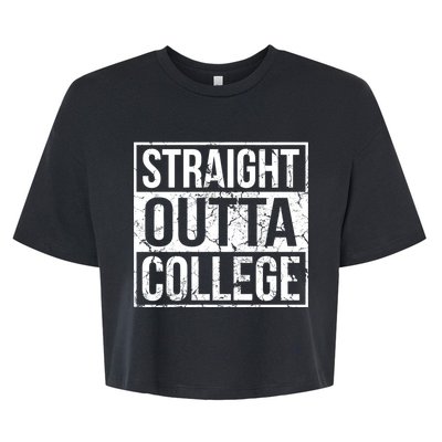 Straight Outta College Funny Senior Graduate Graudation Bella+Canvas Jersey Crop Tee