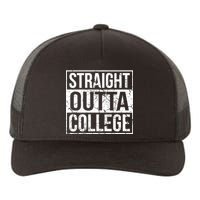 Straight Outta College Funny Senior Graduate Graudation Yupoong Adult 5-Panel Trucker Hat