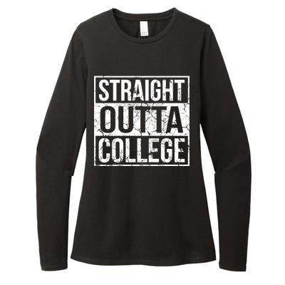 Straight Outta College Funny Senior Graduate Graudation Womens CVC Long Sleeve Shirt