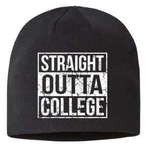 Straight Outta College Funny Senior Graduate Graudation Sustainable Beanie