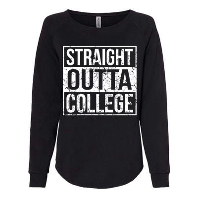 Straight Outta College Funny Senior Graduate Graudation Womens California Wash Sweatshirt