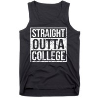 Straight Outta College Funny Senior Graduate Graudation Tank Top