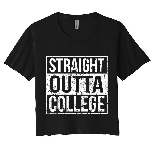 Straight Outta College Funny Senior Graduate Graudation Crop Top