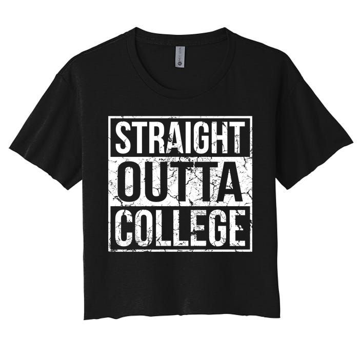 Straight Outta College Funny Senior Graduate Graudation Women's Crop Top Tee