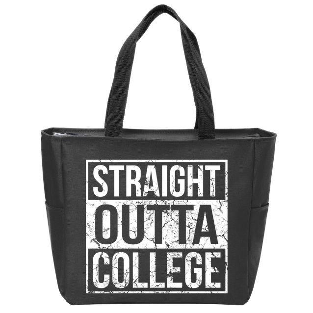 Straight Outta College Funny Senior Graduate Graudation Zip Tote Bag