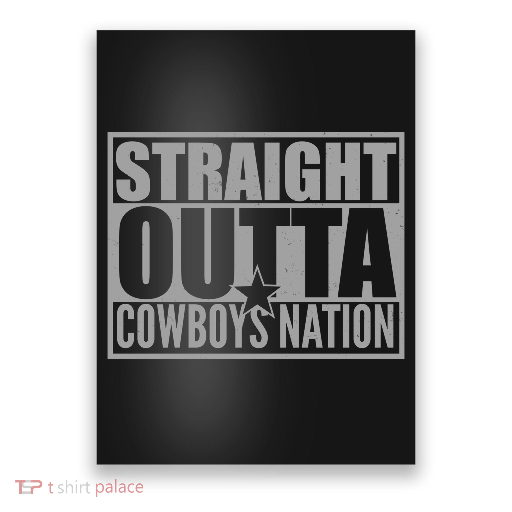 Straight Outta Cowboys Nation Poster