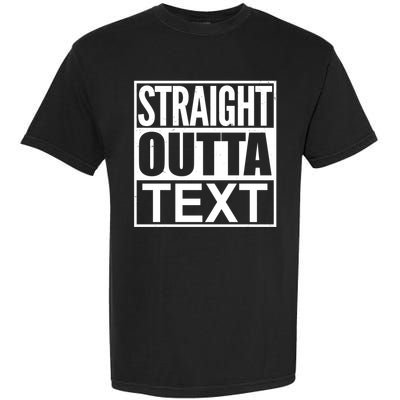 Straight Outta Custom Text Personalized   Garment-Dyed Heavyweight T-Shirt