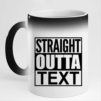 Straight Outta Custom Text Personalized   11oz Black Color Changing Mug