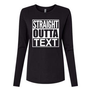 Straight Outta Custom Text Personalized   Womens Cotton Relaxed Long Sleeve T-Shirt