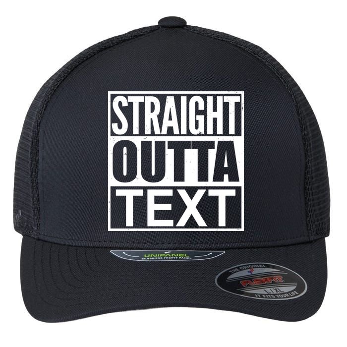 Straight Outta Custom Text Personalized   Flexfit Unipanel Trucker Cap