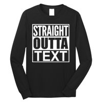 Straight Outta Custom Text Personalized   Long Sleeve Shirt